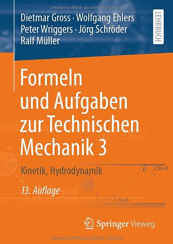 Dietmar Gross - Formeln und Aufgaben zur Technischen Mechanik 3: Kinetik, Hydrodynamik - Preis vom 11.10.2026 15:43:13 h