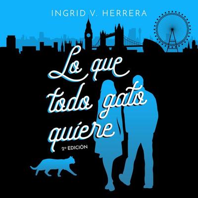 Lo que todo gato quiere - Ingrid V. Herrera, Audio, 9789179735036