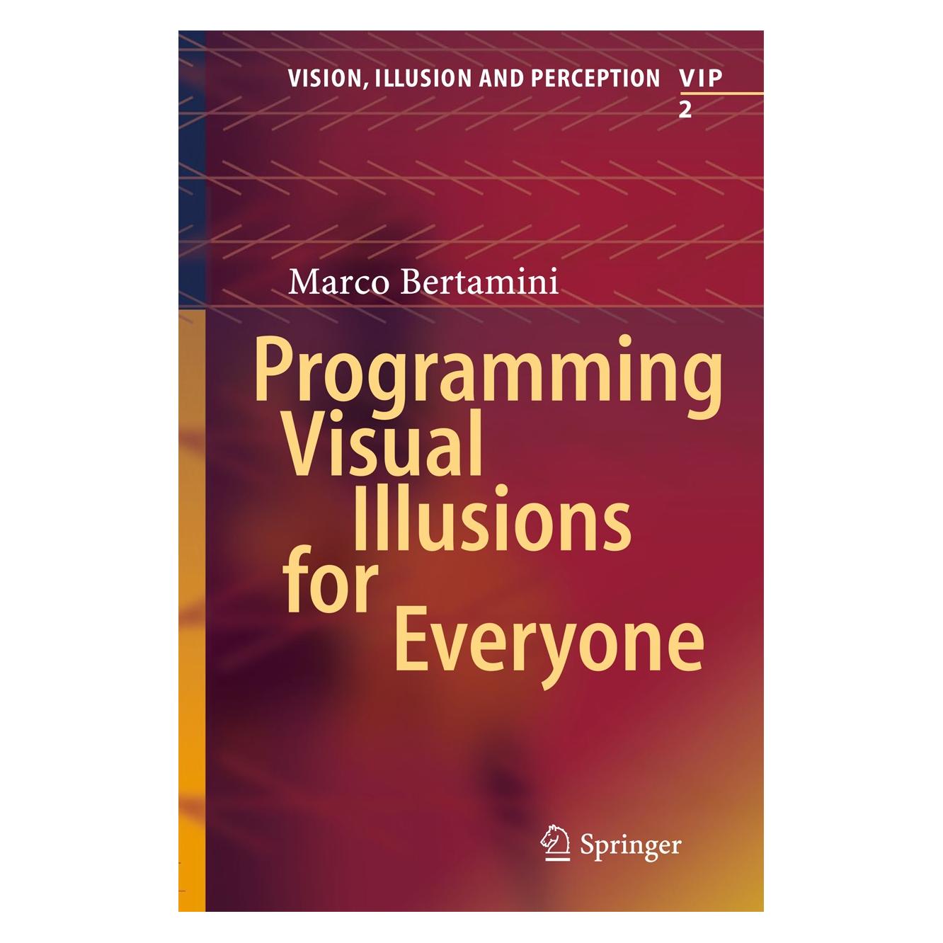 Springer Programming Visual Illusions for Everyone (Englisch, Hardcover, Marco Bertamini) (9783319640655)