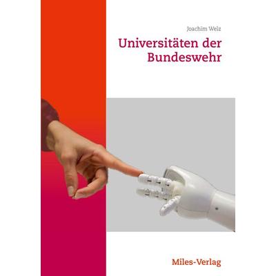 Universitäten der Bundeswehr, Paperback von Joachim Welz, Miles-Verlag, 978-3-96776-037-8