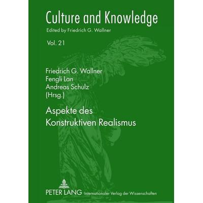Aspekte des Konstruktiven Realismus, Gebundene Ausgabe von , Peter Lang GmbH, Internationaler Verlag der Wissenschaften, 978-3-631-63590-2