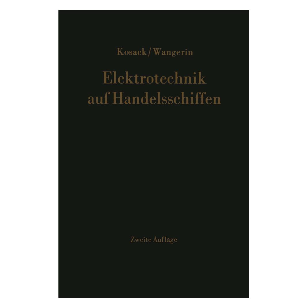 Springer Elektrotechnik auf Handelsschiffen (Deutsch, Softcover, Albert Wangerin, Hans-Joachim Kosack) (55538993)