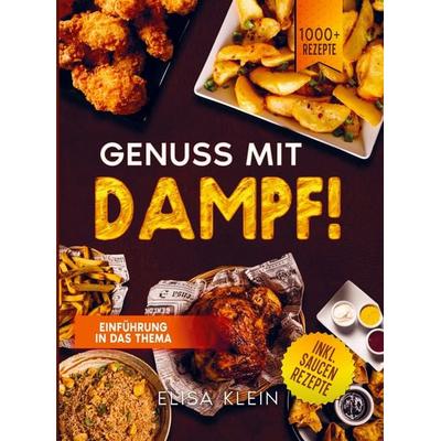 Genuss mit Dampf, Taschenbuch von Elisa Klein, Bookmundo, 978-94-038-2873-2