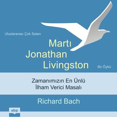 Martı Jonathan Livingston - Richard Bach, Audio, 9781628615562