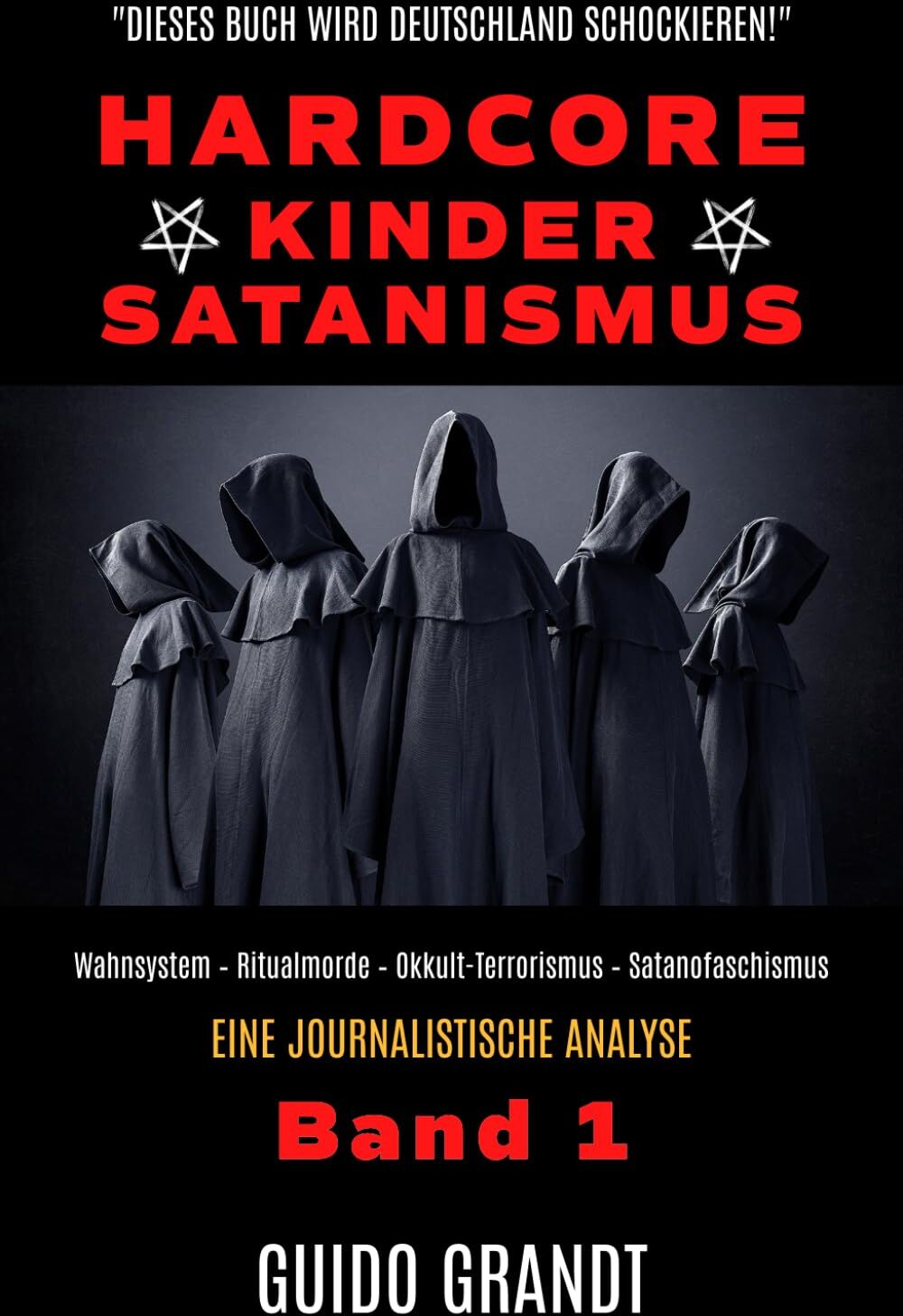 Hardcore-Kinder-Satanismus: Wahnsystem - Ritualmorde - Okkult-Terrorismus - Satanofaschismus - Preis vom 13.10.2026 11:25:28 h
