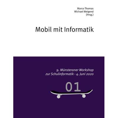 Mobil mit Informatik, Taschenbuch von , BoD – Books on Demand, 978-3-7519-3555-5