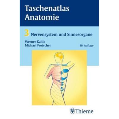 Taschenatlas Anatomie 03. Nervensystem und Sinnesorgane, Taschenbuch von Michael Frotscher,Werner Kahle, Georg Thieme Verlag