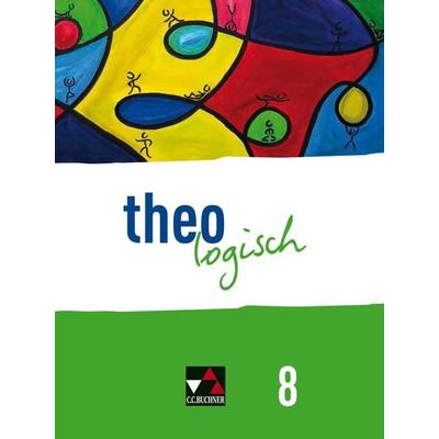 theologisch – Bayern / theologisch Bayern 8, Gebundene Ausgabe von Lars Bednorz,Ralf Brandhorst,Friederike Gosdzinski,Sarah Jacobi,Antje Roggenkamp,
