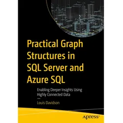 Practical Graph Structures in SQL Server and Azure SQL, Fachbücher von Louis Davidson