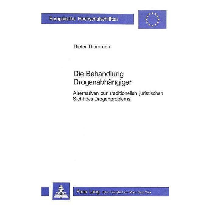 P.i.e. Die Behandlung Drogenabhängiger (Softcover, Dieter Thommen) (7738218)