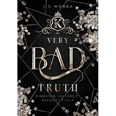Very Bad Truth, Taschenbuch von J. S. Wonda, Wondaversum, 978-3-96966-972-3