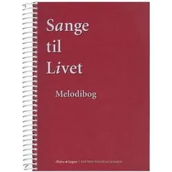 Sange Til Livet - Melodibog Vocal Buch, Fachbücher von Vagn Nørgaard, René A. Jensen