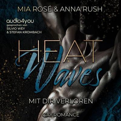 Heat Waves - Mia Rosé,Anna Rush, Audio, 9783988188458