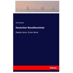 Deutscher Novellenschatz, Belletristik von Paul Heyse