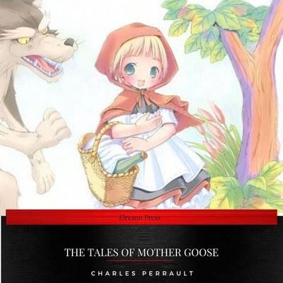 The Tales of Mother Goose - Charles Perrault,FrontPage Publishing, Audio, 9782291042396