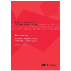 Fahrassistenz. Historische Perspektiven auf automobile Assistenzsysteme, Fachbücher von Silke Zimmer-Merkle
