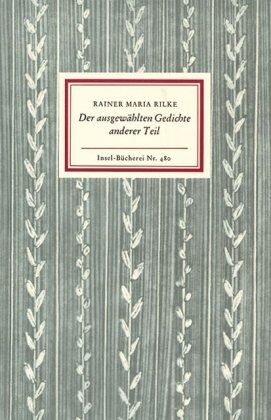 Rilke, Rainer Maria - Der ausgewählten Gedichte anderer Teil (Insel Bücherei) - Preis vom 06.10.2026 07:26:00 h