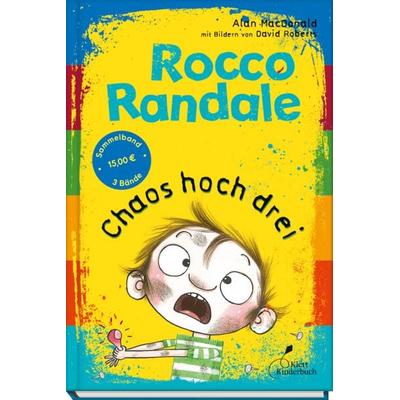 Rocco Randale - Chaos hoch drei, Gebundene Ausgabe von Alan MacDonald, Klett Kinderbuch, 978-3-95470-095-0