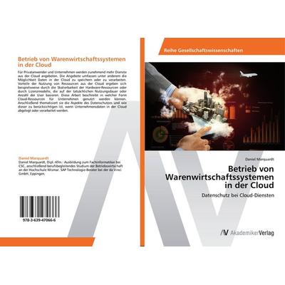 Betrieb von Warenwirtschaftssystemen in der Cloud, Taschenbuch von Daniel Marquardt, AV Akademikerverlag, 978-3-639-47066-6