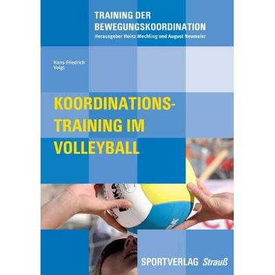 Koordinationstraining im Volleyball, Taschenbuch von Hans F. Voigt, Sportverlag Strauß