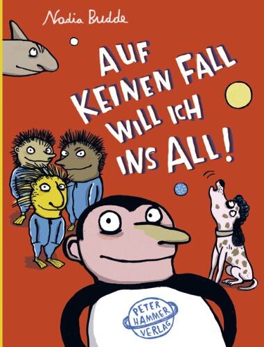 Nadia Budde - Auf keinen Fall will ich ins All! - Preis vom 16.10.2026 11:41:07 h