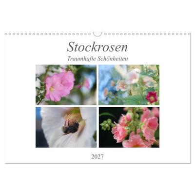Stockrosen - Traumhafte Schönheiten (Wandkalender 2027 DIN A3 quer), CALVENDO Monatskalender