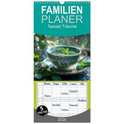 Familienplaner 2026 - Teezeit Träume mit 5 Spalten (Wandkalender, 21 x 45 cm) CALVENDO
