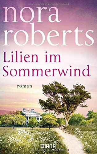 Nora Roberts - Lilien im Sommerwind: Roman - Preis vom 09.10.2026 07:28:09 h