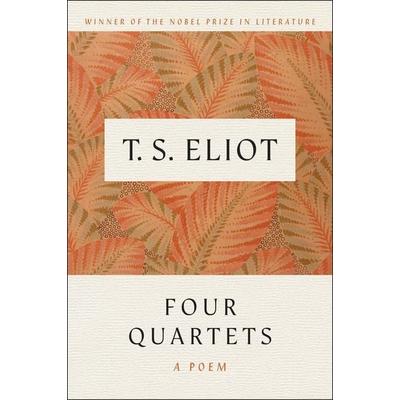 Four Quartets, Taschenbuch von T. S. Eliot, HarperCollins, 978-0-15-633225-5