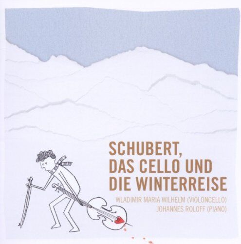 W.M. Wilhelm - Schubert,das Cello und die Winterreise - Preis vom 09.10.2026 07:28:09 h