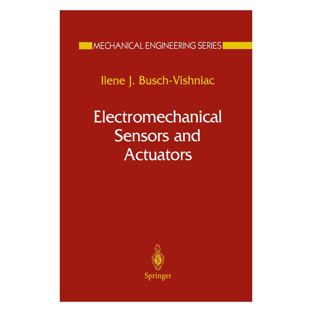 Springer Electromechanical Sensors and Actuators (Englisch, Softcover, Ilene Busch-Vishniac, Ilene J Busch-Vishniac, Ilene J. Busch-Vishniac) (55531615)