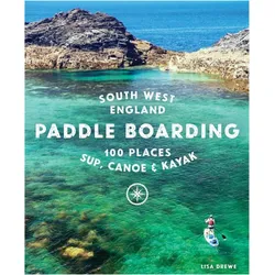 Paddle Boarding South West England, Ratgeber von Lisa Drewe