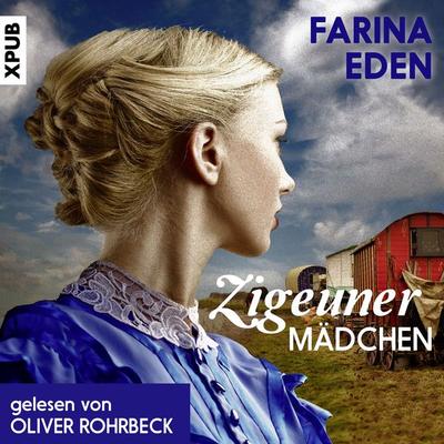 Zigeunermädchen - Farina Eden, Audio, 9783945703786