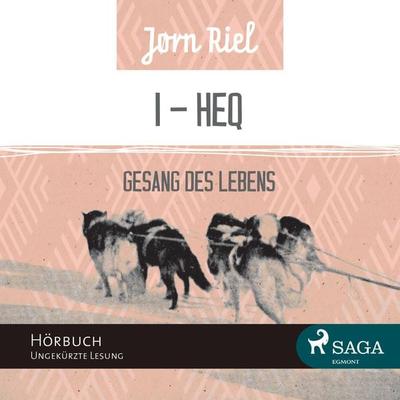 Gesang des Lebens, Folge 1: HEQ (Ungekürzt) - Jørn Riel, Audio, 9788711450642