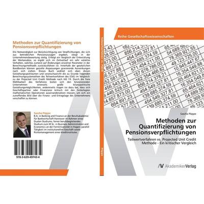 Methoden zur Quantifizierung von Pensionsverpflichtungen, Taschenbuch von Sascha Pöppe, AV Akademikerverlag, 978-3-639-49743-4