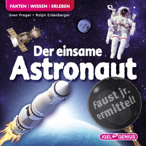 Sven Preger - Faust jr. ermittelt - Der einsame Astronaut: Fakten. Wissen. Erleben - Preis vom 09.10.2026 07:28:09 h