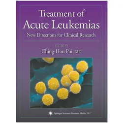 Treatment of Acute Leukemias, Fachbücher von Ching-Hon Pui