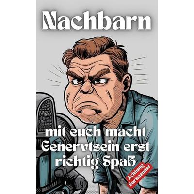 Nachbarn, Taschenbuch von Tatjana Schneider, Independently Published