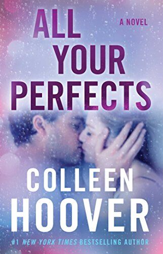 Colleen Hoover - All Your Perfects: A Novel - Preis vom 15.10.2026 23:06:25 h