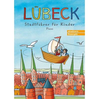 Lübeck. Stadtführer für Kinder, Taschenbuch von Majka Gerke,Barbara Peters,Johanna Prinz,Karolin Küntzel, Picus