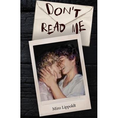Don't read me, Gebundene Ausgabe von Miro Lippoldt, Tredition, 978-3-384-80049-7
