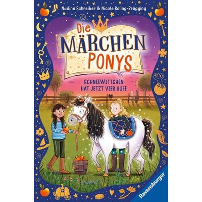 Die Märchenponys, Band 1 - Schneewittchen hat jetzt vier Hufe, Gebundene Ausgabe von Nicole Roling-Brügging,Nadine Schreiber, Ravensburger Verlag