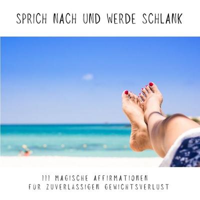 Sprich nach und werde schlank - Carmen Maurat, Audio, 4064066603564