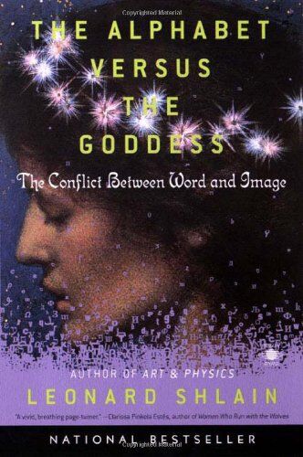 Leonard Shlain - The Alphabet Versus the Goddess: The Conflict Between Word and Image (Compass) - Preis vom 13.10.2026 11:25:28 h