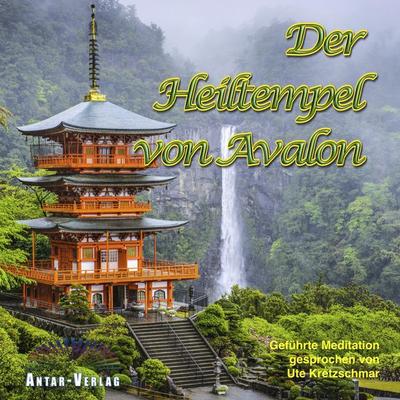 Der Heiltempel von Avalon - Ute Kretzschmar, Audio, 9783948034146