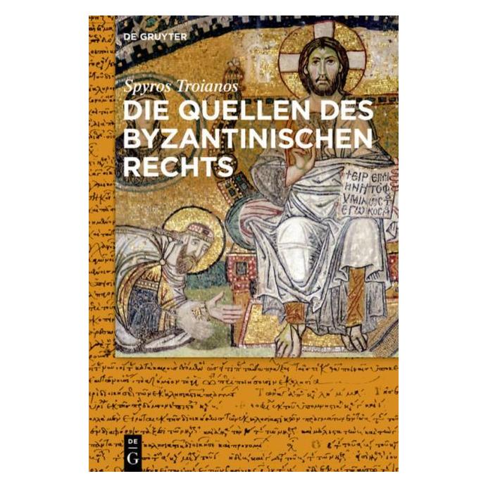 De Gruyter Troianos:Die Quellen des Byzantinischen (Deutsch, Hardcover, Spyridon Troianos) (67764477)