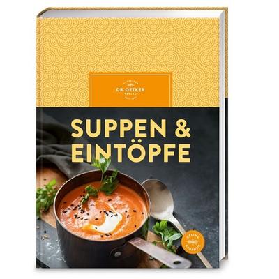 Suppen & Eintöpfe, Gebundene Ausgabe von Dr.Oetker, Dr. Oetker - ein Verlag der Edel Verlagsgruppe, 978-3-7670-1971-3