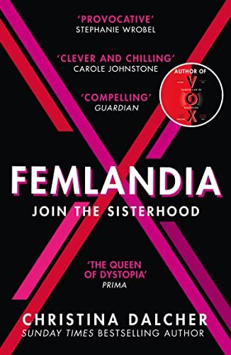 Christina Dalcher - Femlandia: The gripping and provocative new dystopian thriller for 2022 from the bestselling author of VOX - Preis vom 09.10.2026 07:28:09 h