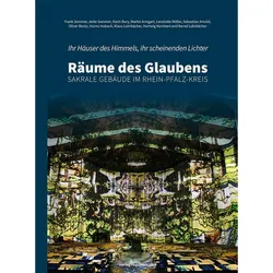Ihr Häuser des Himmels, ihr scheinenden Lichter - Räume des Glaubens, Fachbücher