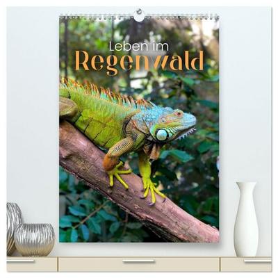 Leben im Regenwald (hochwertiger Premium Wandkalender 2027 DIN A2 hoch), Kunstdruck in Hochglanz